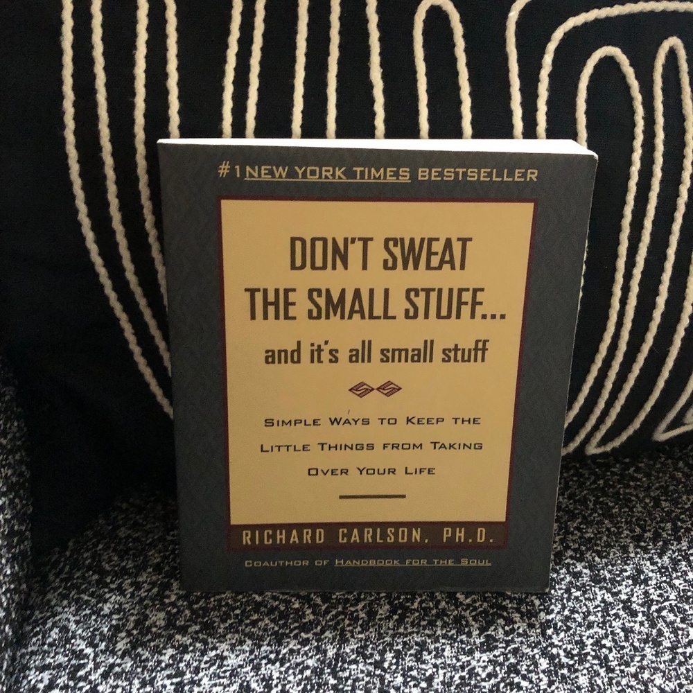 Don’t Sweat The Small Stuff paperback bestseller by Richard Carlson